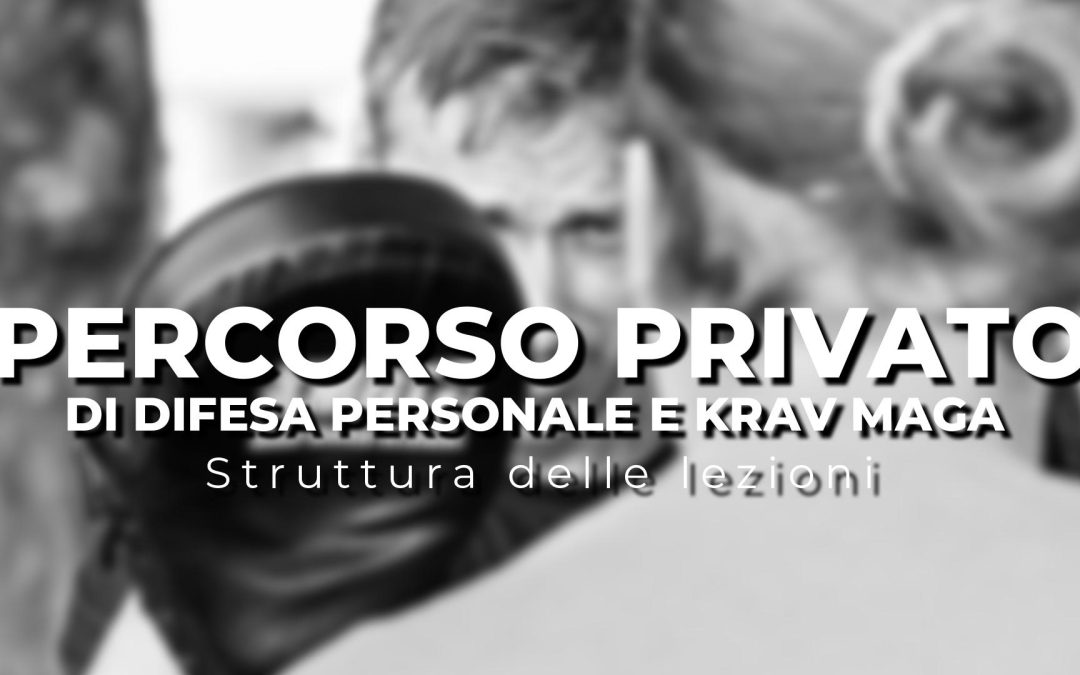 Come funziona un percorso privato di difesa personale